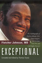 Exceptional: The Autobiography of Fletcher Johnson, MD, Heart Surgeon, NCAA Star, NBA Pro, and Civil Rights Warrior - Paperback