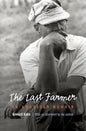 Last Farmer: An American Memoir - Paperback
