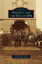 Hinckley and the Fire of 1894 - Hardcover
