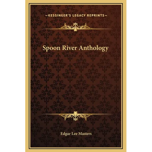 Spoon River Anthology - Hardcover