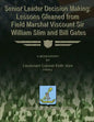 Senior Leader Decision Making: Lessons Gleaned From Field Marshal Viscount Sir William Slim and Bill Gates - Paperback