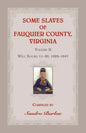 Some Slaves of Fauquier County, Virginia, Volume II: Will Books 11-20, 1829-1847 - Paperback