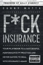 F*ck Insurance...Your Playbook to a Successful Performance PT Practice and Never Having to Deal with Insurance Again - Paperback