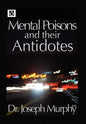 Mental Poisons and Their Antidotes - Hardcover