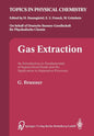 Gas Extraction: An Introduction to Fundamentals of Supercritical Fluids and the Application to Separation Processes - Paperback