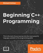 Beginning C++ Programming: Modern C++ at your fingertips! - Paperback