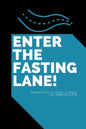 Enter The Fasting Lane: Intermittent Fasting Journal - Paperback