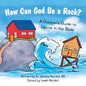 How Can God Be a Rock?: A Children's Guide to Idioms in the Bible - Paperback