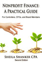 Nonprofit Finance: A Practical Guide: For Controllers, CFOs, and Board Members - Paperback