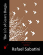 The Life of Cesare Borgia - Paperback