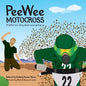 PeeWee Motocross: Never Give Up - Paperback