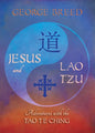 Jesus & Lao Tzu: Adventures with the Tao Te Ching: Adventures with the Tao Te Ching - Paperback