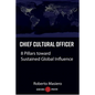 Chief Cultural Officer: 8 Pillars toward Sustained Global Influence - Paperback