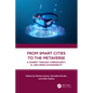 From Smart Cities to the Metaverse: A Journey Through Cybersecurity, Ai, and Urban Sustainability - Paperback