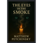 The Eyes in the Smoke - Paperback