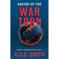 Savior of the War Torn: A Thrilling Science Fiction Medical Adventure - Paperback