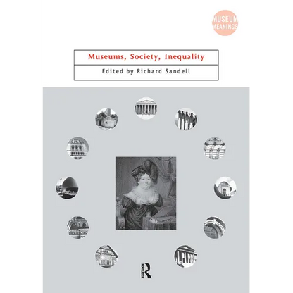 Museums, Society, Inequality - Paperback