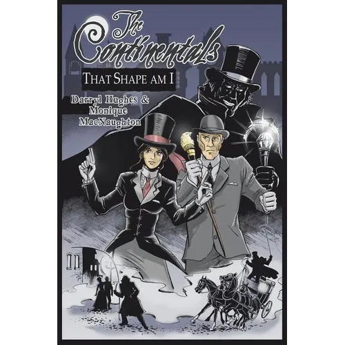 The Continentals: That Shape Am I (The Complete Graphic Novel. A Historical Victorian Steampunk Murder Mystery Thriller Books) - Paperback