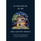 In The House Of Me: A path from self-abandonment to self-reclamation through a practice of embodied consent - Hardcover