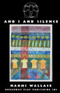 And I and Silence - Paperback