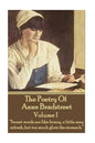 The Poetry Of Anne Bradstreet. Volume 1: "Sweet words are like honey, a little may refresh, but too much gluts the stomach." - Paperback