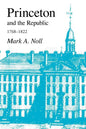 Princeton and the Republic, 1768-1822: The Search for a Christian Enlightenment in the Era of Samuel Stanhope Smith - Paperback