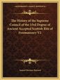 The History of the Supreme Council of the 33rd Degree of Ancient Accepted Scottish Rite of Freemasonry V2 - Paperback