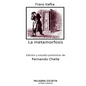 La metamorfosis: Edición y estudio preliminar de Fernando Chelle - Paperback