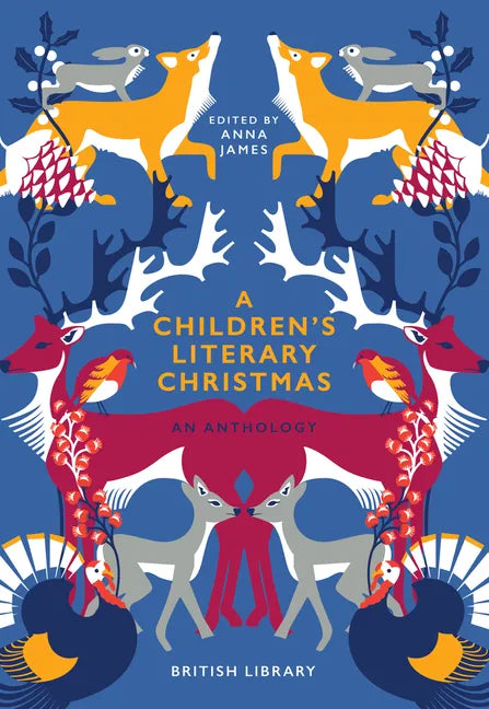A Children's Literary Christmas: An Anthology - Hardcover