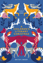 A Children's Literary Christmas: An Anthology - Hardcover