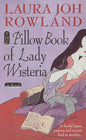 The Pillow Book of Lady Wisteria - Paperback
