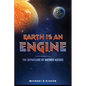 Earth Is an Engine - Paperback