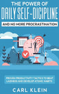 The Power Of Daily Self -Discipline And No More Procrastination 2 in 1 Book: Proven Productivity Tactics To Beat Laziness And Develop Atomic Habits - Hardcover