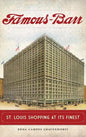 Famous-Barr: St. Louis Shopping at Its Finest - Hardcover