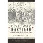 Civil War Maryland: Stories from the Old Line State - Hardcover