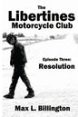 The Libertines Motorcycle Club: Resolution - Paperback