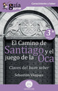 GuíaBurros El Camino de Santiago y el juego de la Oca: Claves del buen saber - Paperback