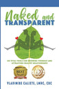 Naked and Transparent: Six Vital Tools for Knowing Yourself and Attracting Healthy Relationships - Paperback