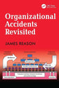 Organizational Accidents Revisited - Paperback
