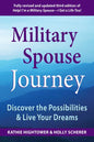 Military Spouse Journey: Discover the Possibilities & Live Your Dreams - Paperback