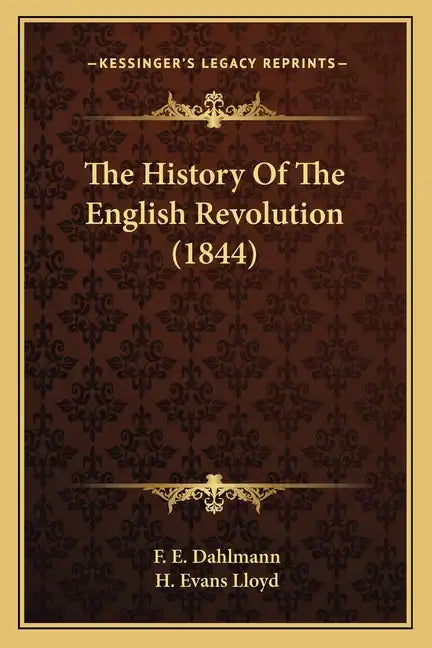 The History Of The English Revolution (1844) - Paperback