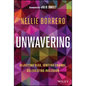 Unwavering: Rejecting Bias, Igniting Change, Celebrating Inclusion - Hardcover