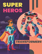 Super Heros & Transformers - Paperback