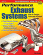 Performance Exhaust Systems: How to Design, Fabricate, and Install - Paperback