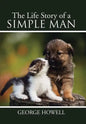 The Life Story of a Simple Man - Hardcover