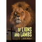 Of Lions And Lambs - Hardcover
