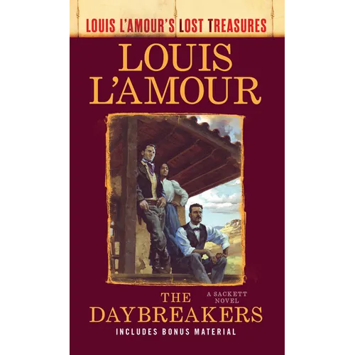 The Daybreakers: Louis l'Amour's Lost Treasures - Library Binding