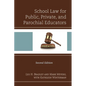 School Law for Public, Private, and Parochial Educators - Paperback