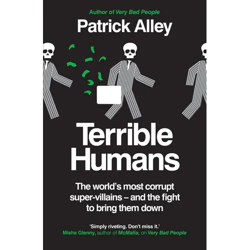 Terrible Humans: The World's Most Corrupt Super-Villains - And the Fight to Bring Them Down - Paperback