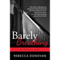 Barely Breathing - Paperback